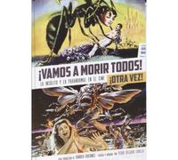 Vamos a morir todos! ¡otra vez! lo insólito y paranormal en el cine 2 [Tapa dura] Pedro Delgado Cavilla