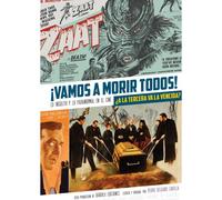 Vamos A Morir Todos! ¿a La Tercera Va La Vencida? Lo Insolito Y Y Lo P