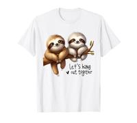 Vamos a Pasar el rato Juntos Lindo Perezoso Pareja Camiseta