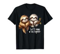 Vamos a Pasar el rato Juntos Lindo Perezoso Pareja Camiseta