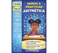 Vamos a Praticar Aritmética: Actividades de Aritmética para Niños 9 a 10 ãnos Volumen II