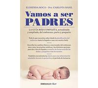 Vamos a ser padres: La guía más completa, actualizada y ampliada de embarazo, parto y posparto (Clave)