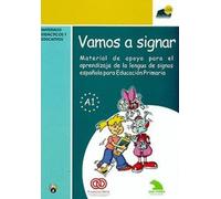 Vamos a signar. Material de apoyo para el