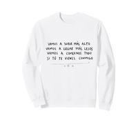 Vamos a Subir mas Alto Sudadera