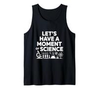 Vamos a Tener un Momento de diversión científica Camiseta sin Mangas