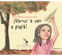 Vamos a ver a papá! (Libros de América)