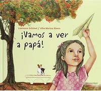 Vamos a ver a papá! (Libros de América)