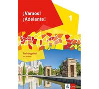 ¡Vamos! ¡Adelante! 1: Trainingsheft mit Medien 1. Lernjahr
