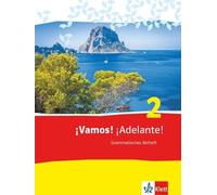¡Vamos! ¡Adelante! 2. Grammatisches Beiheft