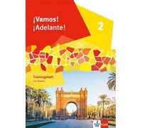¡Vamos! ¡Adelante! 2. Trainingsheft mit Medien 2. Lernjahr: Trainingsheft mit Medien 2. Lernjahr