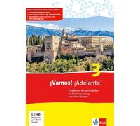 ¡Vamos! ¡Adelante! 3. Cuaderno de actividades mit Mediensammlung und Online-Übungen: Spanisch als 2. Fremdsprache