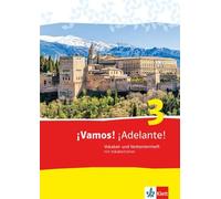 ¡Vamos! ¡Adelante! 3. Vokabel- und Verbenlernheft mit Vokabeltrainer