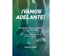 ¡VAMOS ADELANTE!: Un estímulo para terminar bien la carrera de la vida