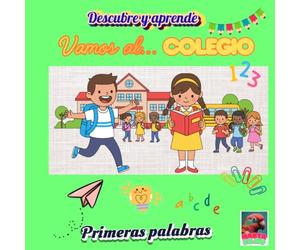 Vamos al colegio: Descubre y aprende