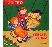 Vamos al parque (Tus primeros libros de Teo)