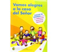 Vamos Alegres A La Casa Del Señor: Álbum de cromos para la celebración eucarística dominical (SAUCE)