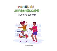 Vamos ao Supermercado: Livro de Colorir