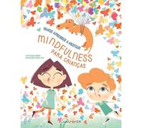 Vamos Aprender a Meditar! Mindfulness para Crianças (Nascente)