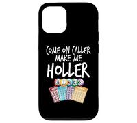 Vamos Caller Hazme Holler Funny Bingo Jugador Mujer Carcasa para iPhone 12/12 Pro