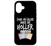 Vamos Caller Hazme Holler Funny Bingo Jugador Mujer Carcasa para iPhone 16