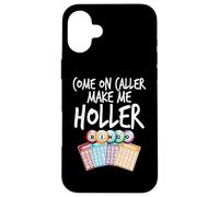 Vamos Caller Hazme Holler Funny Bingo Jugador Mujer Carcasa para iPhone 16 Plus