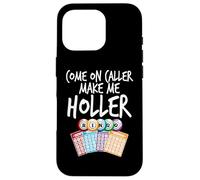 Vamos Caller Hazme Holler Funny Bingo Jugador Mujer Carcasa para iPhone 16 Pro