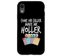 Vamos Caller Hazme Holler Funny Bingo Jugador Mujer Carcasa para iPhone XR