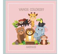 Vamos Colorir - Animais - para crianças: Livro de Colorir Educacional sobre Animais - para 5-10 anos de idade