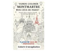 Vamos colorir Montmartre e os ceús de Paris