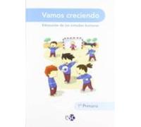 Vamos Creciendo. Educación De Las Virtudes Humanas. EP 1