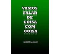 Vamos Falar De Coisa Com Coisa (ebook)