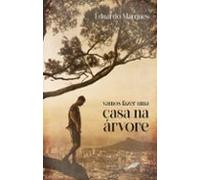 Vamos Fazer Uma Casa Na Árvore (ebook)