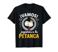 ¡Vamos! Jugamos a la Petanca, Deporte de Bolas Camiseta
