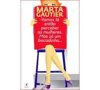 Vamos lá então perceber as mulheres. Mas só um bocadinho... (Objectiva)