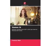 Vamos lá: Mulheres nascidas entre 1937 e 1951 que vivem na Península de Furness