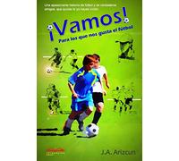 Vamos: Para los que nos gusta el fútbol: 1