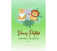 Vamos Pintar?: Animais da Selva
