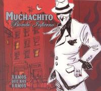 Vamos Que Nos Vamos by Muchachito Bombo Infierno