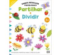 Vamos Resolver Problemas: Partilhar e Dividir