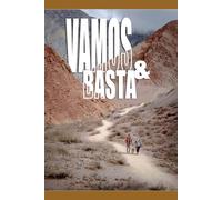Vamos y Basta: la vida nos lleva a saborear el mundo