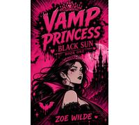 Vamp Princess: Black Sun Book One (Vamp Princess Series)