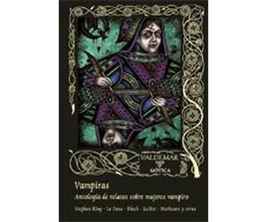 Vampiras: Antología de relatos sobre mujeres vampiro: 79 (Gótica)