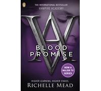 Richelle Mead – Vampire Academy: Blood Promise – Libro 4