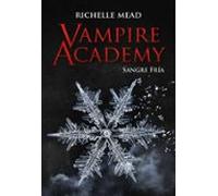 Vampire Academy: Sangre Fria