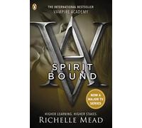 Vampire Academy: Spirit Bound (book 5): Richelle Mead