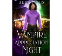 Vampire Appreciation Night: Book VII: The Miranda Chronicles (The Miranda Chonicles)