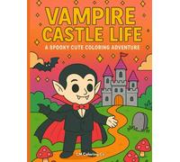 Vampire Castle Life: A Spooky Cute Coloring Adventure