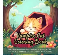 Vampire Cat Coloring Book: Unleash your imagination with a spooky yet adorable vampire cat coloring adventure.