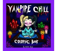 Vampire Chill Coloring Book: Adults and Kids Coloring Book Gothic Elegance & Mystical Charm Medium Complexity Designs