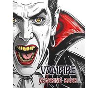 Vampire Coloring Book: 51 spooky pages full of creativity and Halloween spirit